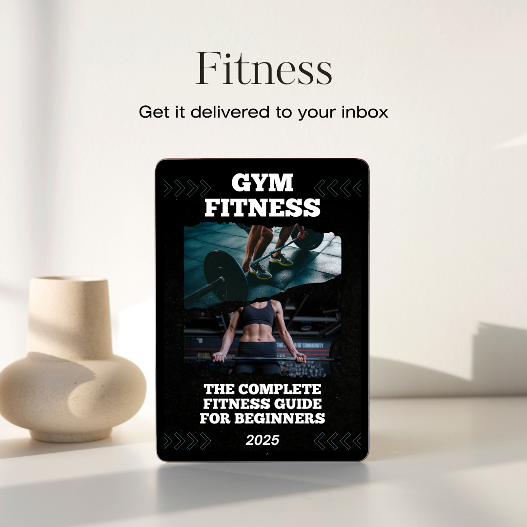 The Complete Fitness Guide for Beginners