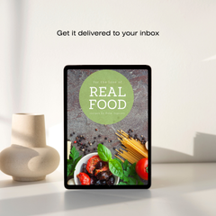 Real Food: A Simple Path to Health and Happiness